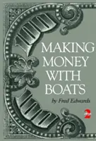 Zarabianie pieniędzy na łodziach - Making Money with Boats