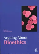 Spór o bioetykę - Arguing about Bioethics