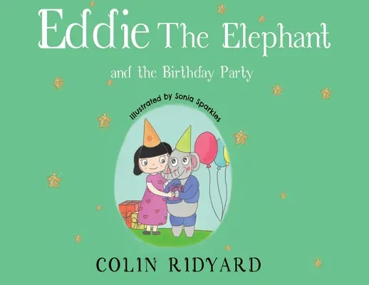 Słoń Eddie i przyjęcie urodzinowe - Eddie the Elephant and the Birthday Party