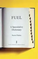 Fuel, 39: Słownik spekulatywny - Fuel, 39: A Speculative Dictionary