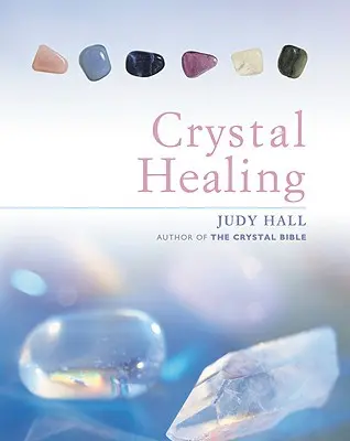 Uzdrawianie kryształami - Crystal Healing