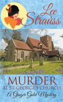 Morderstwo w kościele św. Jerzego: przytulna historyczna tajemnica z lat 20. XX wieku - Murder at St. George's Church: a cozy historical 1920s mystery