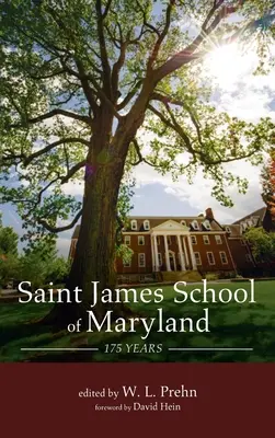 Szkoła Świętego Jakuba w Maryland: 175 lat - Saint James School of Maryland: 175 Years