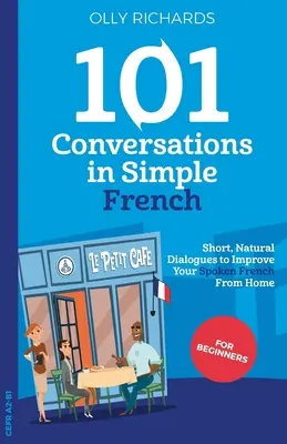 101 rozmów w prostym języku francuskim - 101 Conversations in Simple French