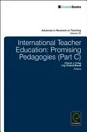 Międzynarodowa edukacja nauczycieli: Obiecujące pedagogiki - International Teacher Education: Promising Pedagogies