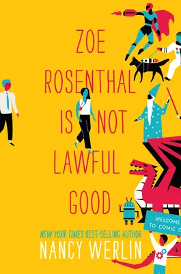 Zoe Rosenthal nie jest praworządnym dobrem - Zoe Rosenthal Is Not Lawful Good