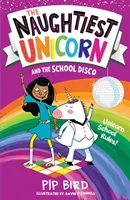 Najgrzeczniejszy jednorożec i szkolna dyskoteka - Naughtiest Unicorn and the School Disco