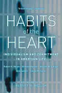 Nawyki serca z nową przedmową: Indywidualizm i zaangażowanie w życiu Amerykanów - Habits of the Heart, with a New Preface: Individualism and Commitment in American Life