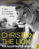 Christian the Lion: Ilustrowane dziedzictwo - Christian the Lion: The Illustrated Legacy