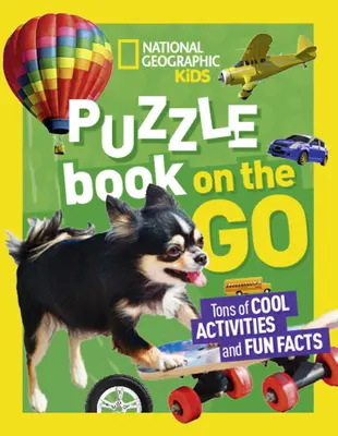 National Geographic Kids Puzzle Book: W podróży - National Geographic Kids Puzzle Book: On the Go