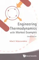 Termodynamika inżynierska z praktycznymi przykładami (wydanie drugie) - Engineering Thermodynamics with Worked Examples (Second Edition)