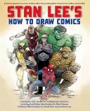 Jak rysować komiksy Stana Lee: Od legendarnego współtwórcy Spider-Mana, Niesamowitego Hulka, Fantastycznej Czwórki, X-Menów i Iron Mana - Stan Lee's How to Draw Comics: From the Legendary Co-Creator of Spider-Man, the Incredible Hulk, Fantastic Four, X-Men, and Iron Man