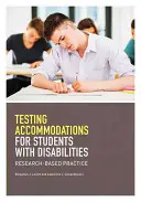 Udogodnienia w testowaniu dla uczniów niepełnosprawnych: Praktyka oparta na badaniach - Testing Accomodations for Students with Disabilities: Research-Based Practice