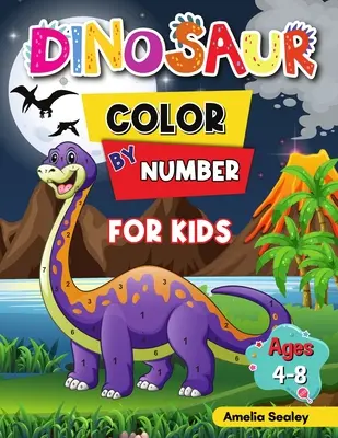 Kolorowanie dinozaurów według numerów dla dzieci: Książki z ćwiczeniami dinozaurów dla dzieci, koloruj według numerów dla dzieci w wieku 4-8 lat - Dinosaur Color by Number for Kids: Dinosaur Activity Books for Kids, Color by Number Book for Kids Ages 4-8