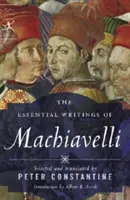 Najważniejsze pisma Machiavellego - The Essential Writings of Machiavelli