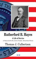 Rutherford B. Hayes - Życie w służbie