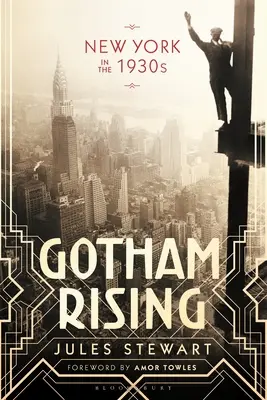 Powstanie Gotham: Nowy Jork w latach trzydziestych XX wieku - Gotham Rising: New York in the 1930s