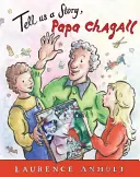 Opowiedz nam historię, Papa Chagall - Tell Us a Story, Papa Chagall