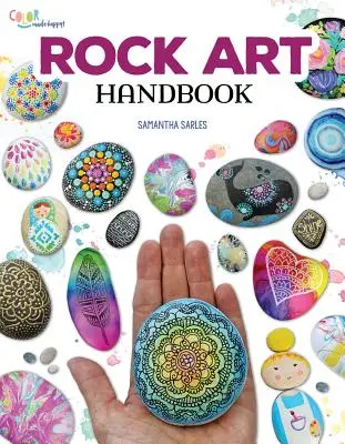 Podręcznik sztuki naskalnej: Techniki i projekty malowania, kolorowania i przekształcania kamieni - Rock Art Handbook: Techniques and Projects for Painting, Coloring, and Transforming Stones