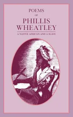 Wiersze Phillis Wheatley - Poems of Phillis Wheatley