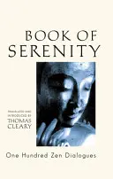 Księga spokoju: Sto dialogów zen - Book of Serenity: One Hundred Zen Dialogues