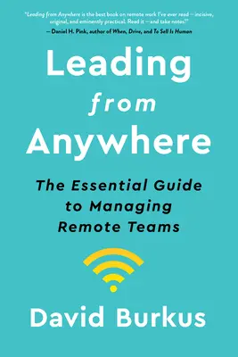 Leading from Anywhere: Niezbędny przewodnik po zarządzaniu zdalnymi zespołami - Leading from Anywhere: The Essential Guide to Managing Remote Teams