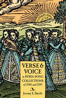 Werset i głos w zbiorach pieśni Byrda z 1588 r. - Verse and Voice in Byrd's Song Collections of 1588