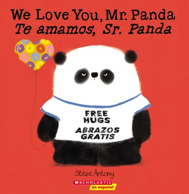 Kochamy cię, panie Panda / Te Amamos, Sr. Panda (dwujęzyczny) - We Love You, Mr. Panda / Te Amamos, Sr. Panda (Bilingual)