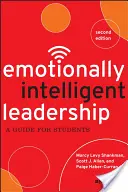 Inteligentne emocjonalnie przywództwo: Przewodnik dla studentów - Emotionally Intelligent Leadership: A Guide for Students