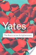 Oświecenie różokrzyżowców - The Rosicrucian Enlightenment