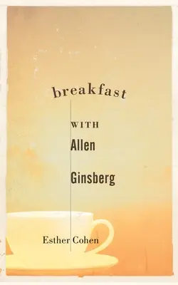 Śniadanie z Allenem Ginsbergiem - Breakfast with Allen Ginsberg