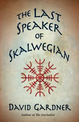 The Last Speaker of Skalwegian