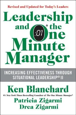 Przywództwo i Jednominutowy Menedżer: Zwiększanie efektywności poprzez przywództwo sytuacyjne II - Leadership and the One Minute Manager: Increasing Effectiveness Through Situational Leadership II