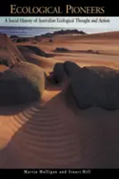 Pionierzy ekologii: Społeczna historia australijskiej myśli i działań ekologicznych - Ecological Pioneers: A Social History of Australian Ecological Thought and Action