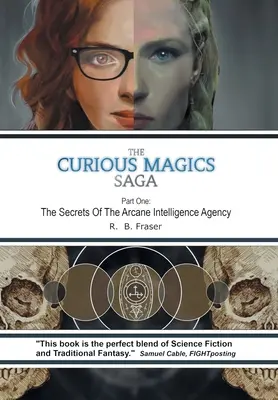 Saga o magii: Sekrety tajemnej agencji wywiadowczej - The Curious Magics Saga: The Secrets of the Arcane Intelligence Agency