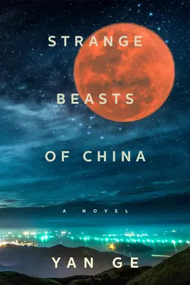 Dziwne bestie z Chin - Strange Beasts of China