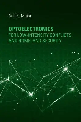 Optoelektronika w konfliktach o niskiej intensywności i bezpieczeństwie wewnętrznym - Optoelectronics for Low-Intensity Conflicts and Homeland Security