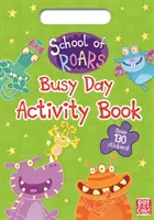 Szkoła ryków: Busy Day Activity Book - School of Roars: Busy Day Activity Book