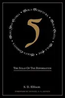 Pięć: Solas reformacji - Five: The Solas of the Reformation