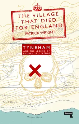 Wioska, która zginęła za Anglię: Tyneham i legenda przysięgi Churchilla - The Village That Died for England: Tyneham and the Legend of Churchill's Pledge