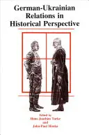 Stosunki niemiecko-ukraińskie w perspektywie historycznej - German-Ukrainian Relations in Historical Perspective