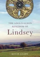 Anglosaskie królestwo Lindsey - Anglo-Saxon Kingdom of Lindsey