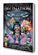 Aspen Universe: Decimation Tom 1 - Aspen Universe: Decimation Volume 1