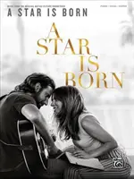 Narodziny gwiazdy: muzyka z oryginalnej ścieżki dźwiękowej filmu - A Star Is Born: Music from the Original Motion Picture Soundtrack