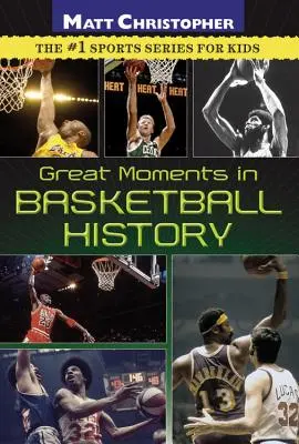 Wielkie momenty w historii koszykówki - Great Moments in Basketball History