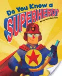 Czy znasz superbohatera? - Do You Know a Superhero?