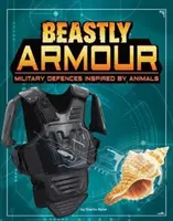 Beastly Armour - Obrona wojskowa inspirowana zwierzętami - Beastly Armour - Military Defences Inspired by Animals