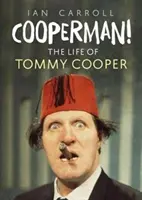 Cooperman: Życie Tommy'ego Coopera - Cooperman! the Life of Tommy Cooper