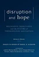 Zakłócenia i nadzieja: Tradycje religijne i przyszłość edukacji teologicznej - Disruption and Hope: Religious Traditions and the Future of Theological Education
