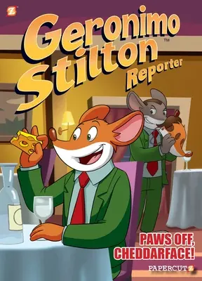 Geronimo Stilton Reporter #6: Łapy precz, Cheddarface! - Geronimo Stilton Reporter #6: Paws Off, Cheddarface!